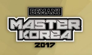BEMANI MASTER KOREA 2017 Results