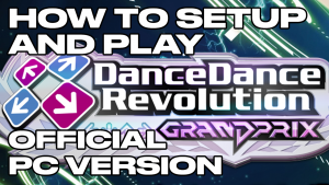 How to Setup and Play DDR GRAND PRIX